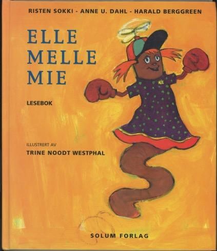 "Elle melle mie - lesebok" av Anne-Lise Gjerdrum