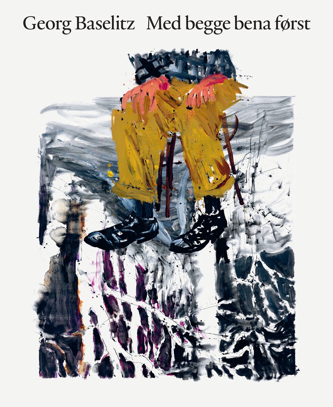 "Georg Baselitz - feet first" av Georg Baselitz. Med begge bena først