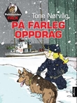 "Politihunden Falk på farleg oppdrag" av Tone Nørvåg