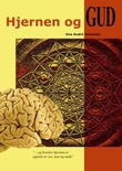 "Hjernen og Gud og hvorfor hjernen er opptatt av sex, mat og makt" av Ove André Johansen