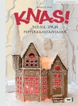 "Knas deilige sprø pepperkakefantasier" av Pernille Faye