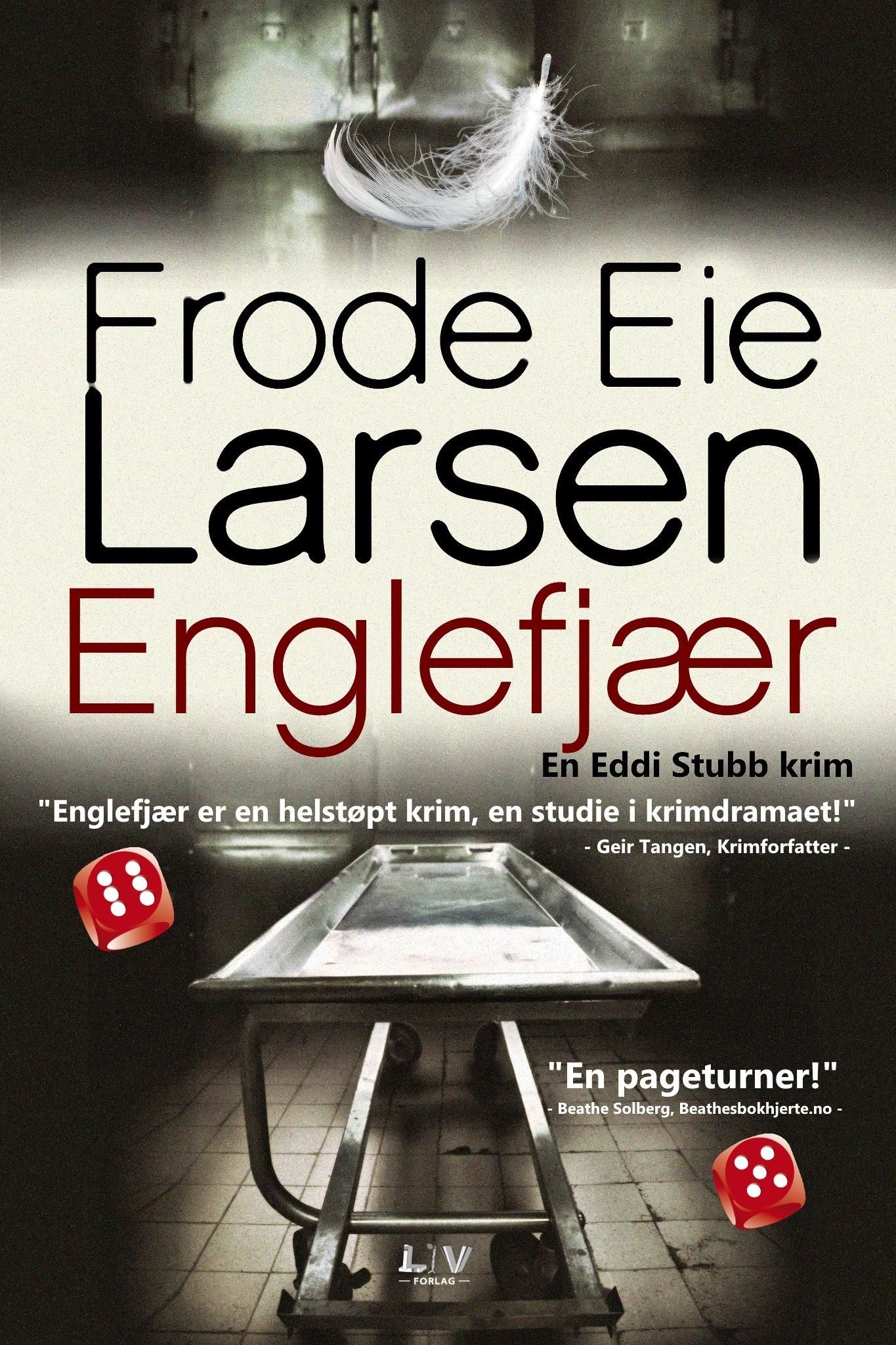 "Englefjær - krimroman" av Frode Eie Larsen