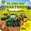"P√• jobb med traktoren  - og de andre maskinene" av Jack Redwing