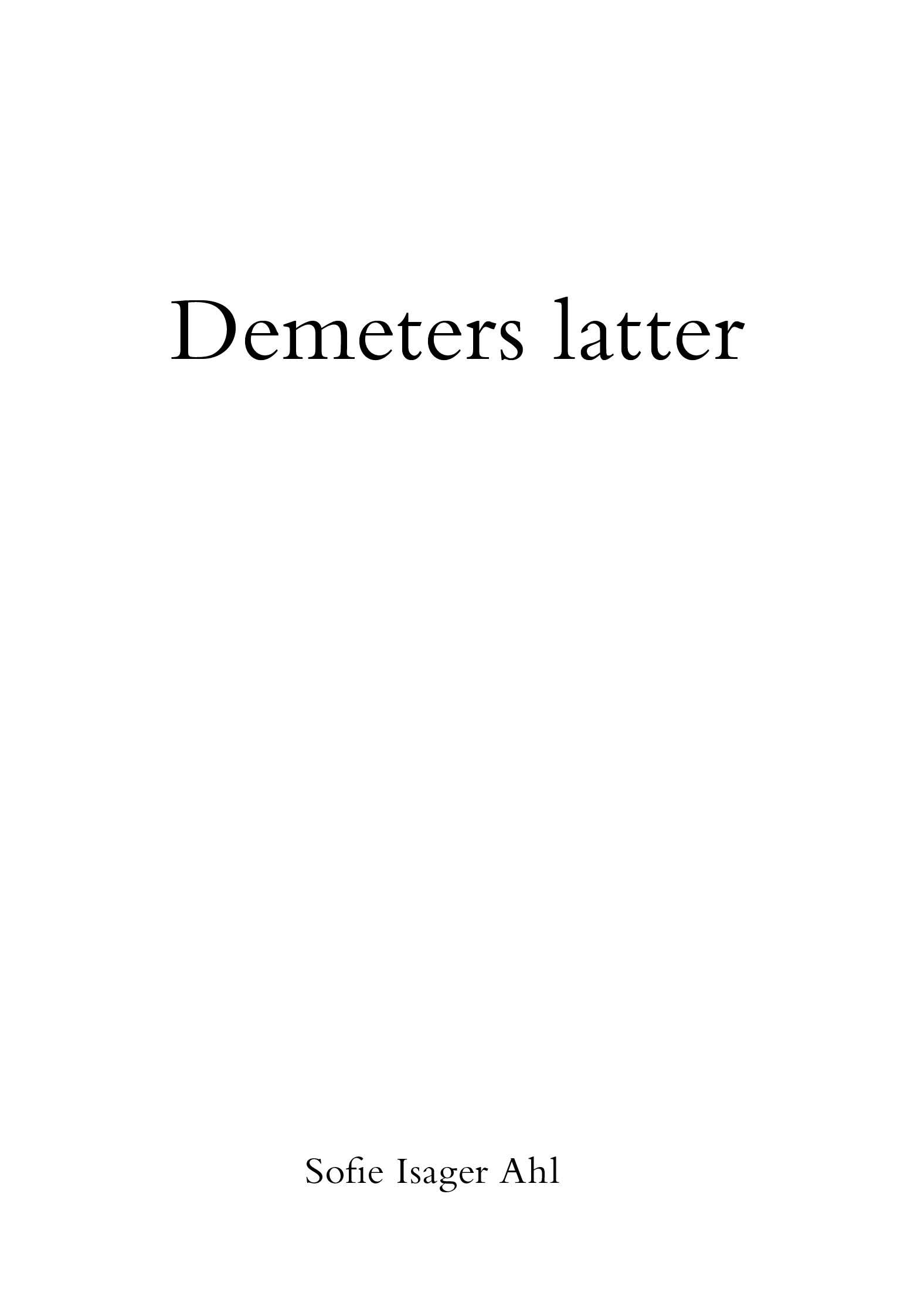 "Demeters latter" av Sofie Isager Ahl